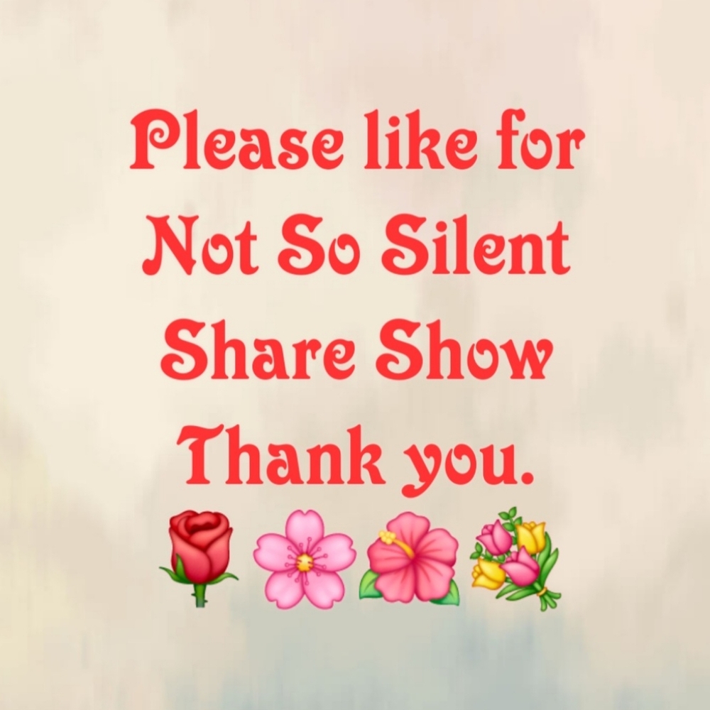 NOT SO SILENT SHARE SHOW. Sharing yours and mine